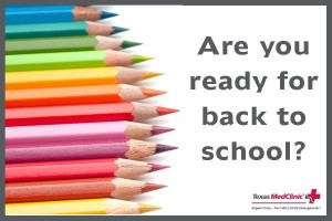 Tips for a healthy “Back to School” - Texas MedClinic