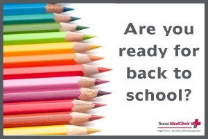 Tips for a healthy “Back to School” - Texas MedClinic Urgent Care