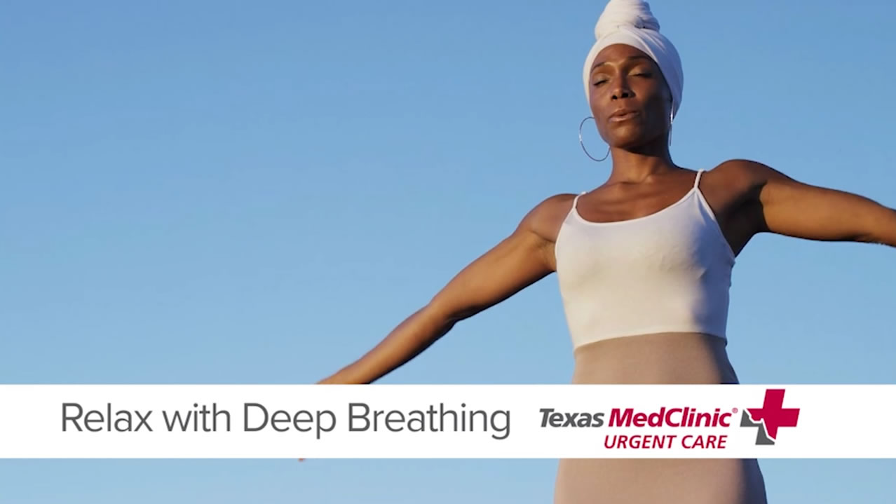 Deep Breathing for Relaxation and Health - Texas MedClinic Urgent Care