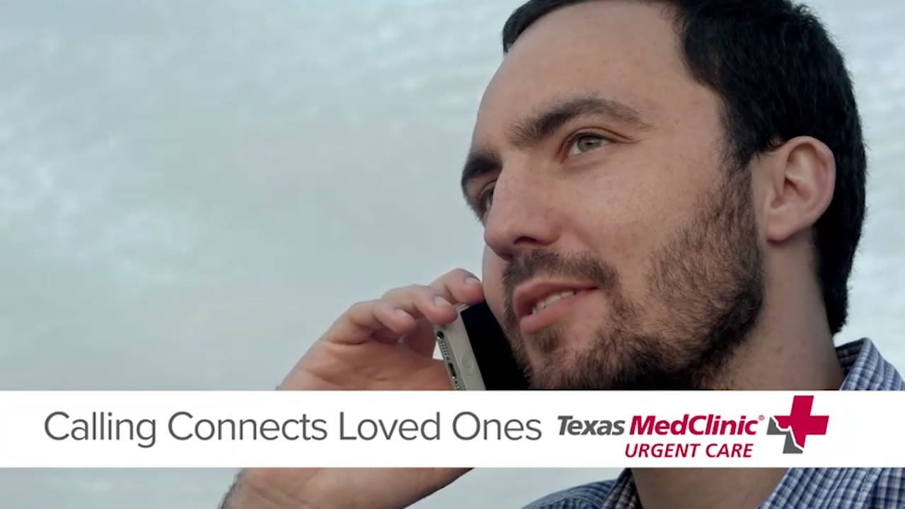 Calling Connects Loved Ones - Texas MedClinic Urgent Care